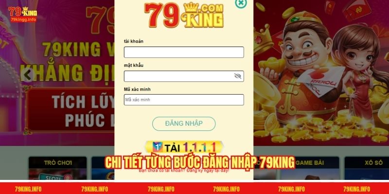 Chi tiết từng bước đăng nhập 79King