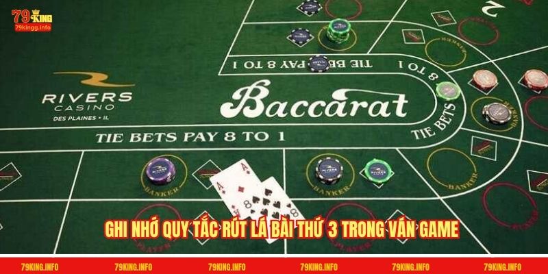 Ghi nhớ quy tắc rút lá bài thứ 3 trong ván game