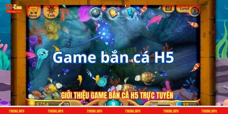Giới thiệu game Bắn cá H5 trực tuyến