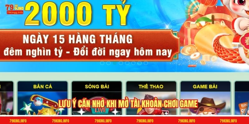 Lưu ý cần nhớ khi mở tài khoản chơi game