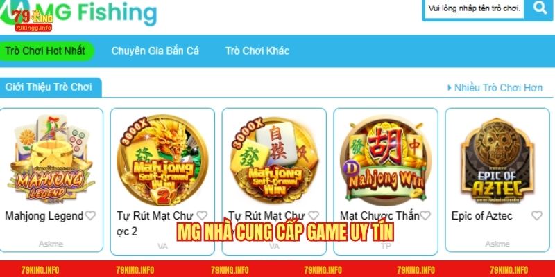MG nhà cung cấp game uy tín 79King