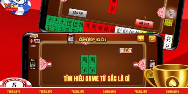 Tìm hiểu game Tứ sắc là gì