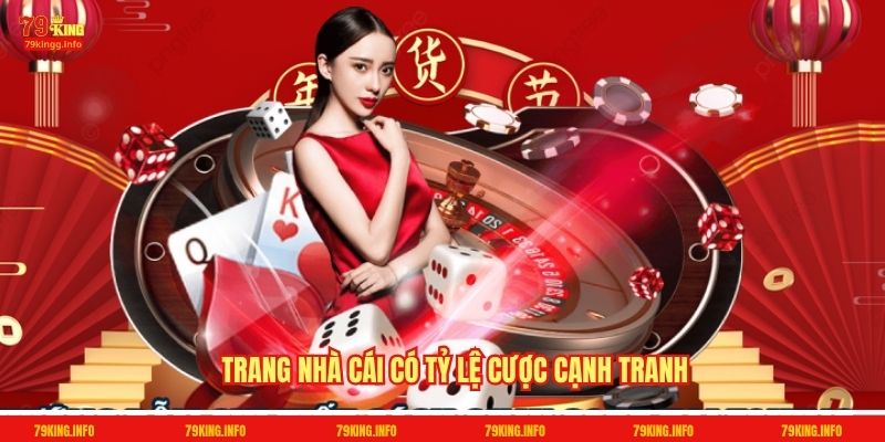 Trang nhà cái có tỷ lệ cược cạnh tranh